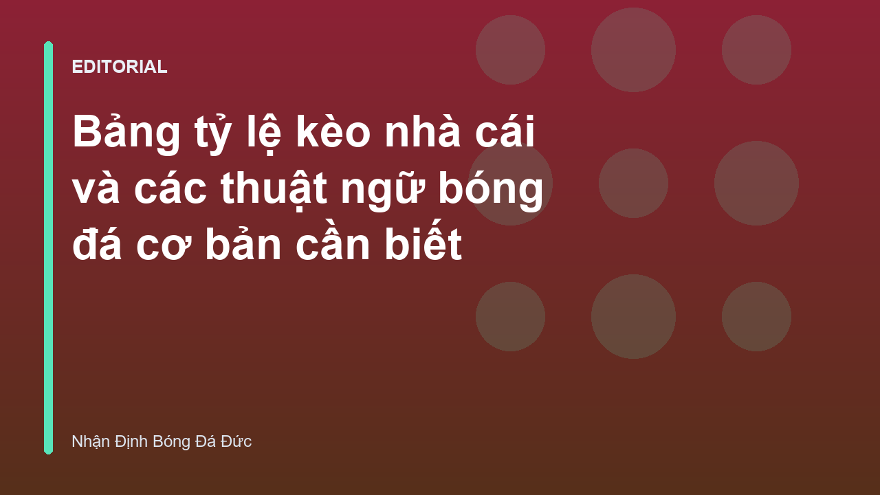 Bảng tỷ lệ kèo nhà cái cơ bản