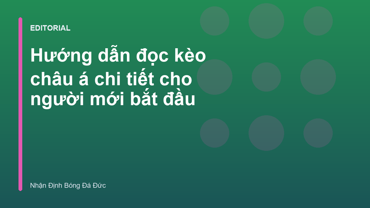 Hướng dẫn đọc kèo châu á cho người mới