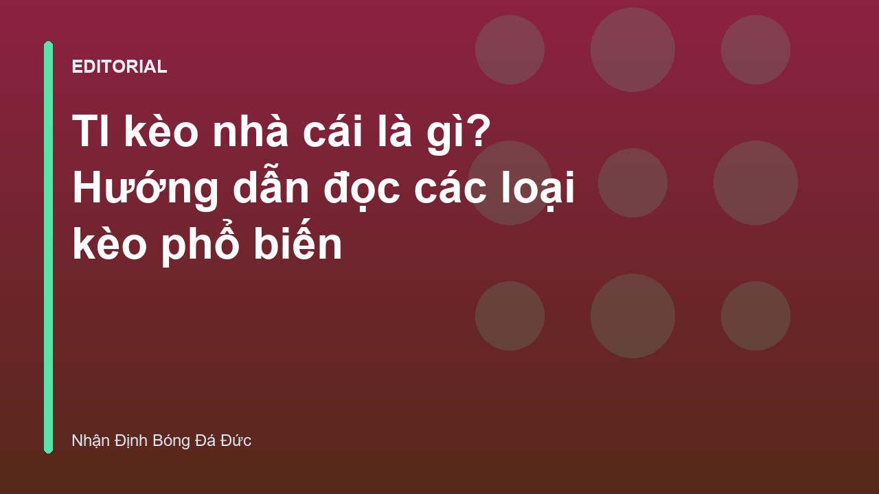 Bảng tỷ lệ kèo nhà cái bóng đá